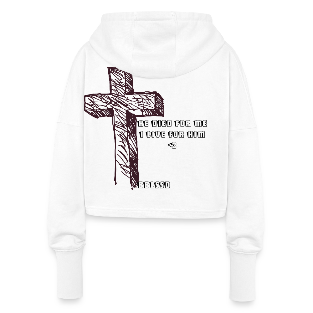 Cropped Hoodie /HE DIED FOR ME/ - Weiß